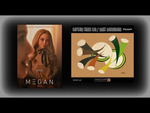 M3GAN Sucks! Captain Three Leg and Burt Bacharach RULE!