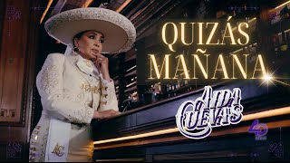Aída Cuevas - Quizás Mañana (2023) (Official Video 4K)
