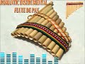 MINHA RÁDIO ROMANTIC INSTRUMENTAL PAN FLUTE Mp4