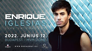 Enrique Iglesias SuperConcert  - 2022. 06. 12. - Budapest MVM Dome