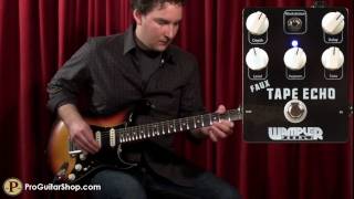 Video thumbnail for Wampler Faux Tape Echo by ProGuitarShopDemos