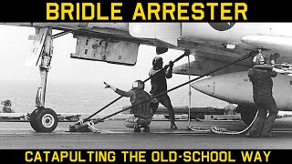 Catapult Launch - The Story Behind "The Bridle" and "Bridle Catchers"