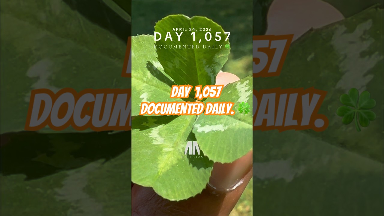 Day 1,057. Finding a Four-Leaf Clover. 🍀