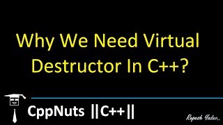 Virtual Destructor In C++
