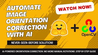 Automate Image Orientation Correction with AI: A Step-by-Step Guide