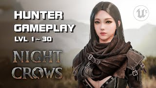 Night Crows - Hunter lvl 1~30 Gameplay (PC Version