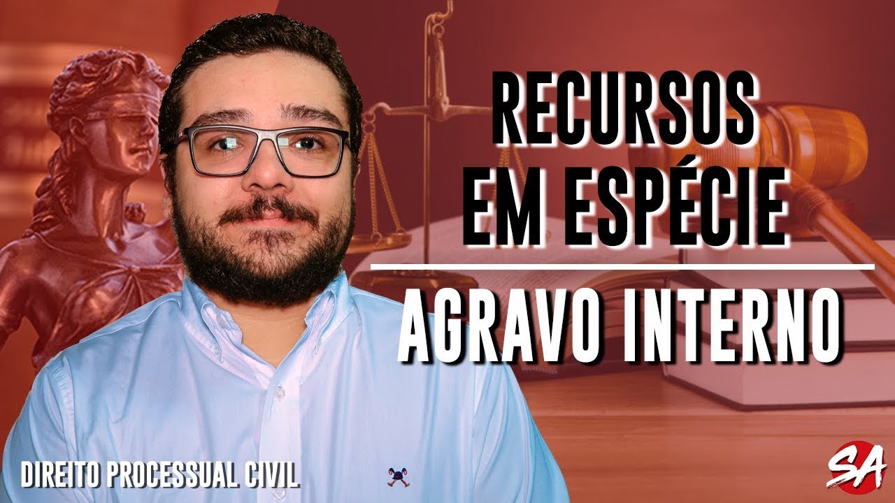 AGRAVO INTERNO | RECURSOS EM ESPÉCIE - AULA 5