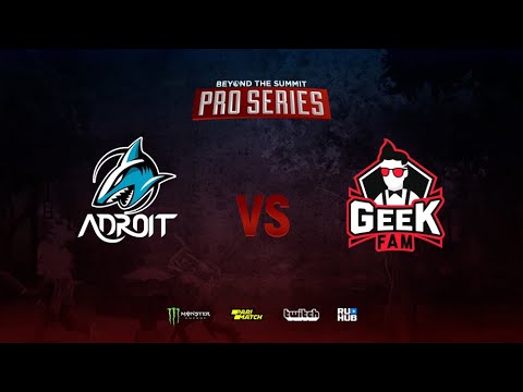 Team Adroit vs Geek Fam, BTS Pro Series: Southeast Asia, bo3, game 1 [Jam & Inmate]