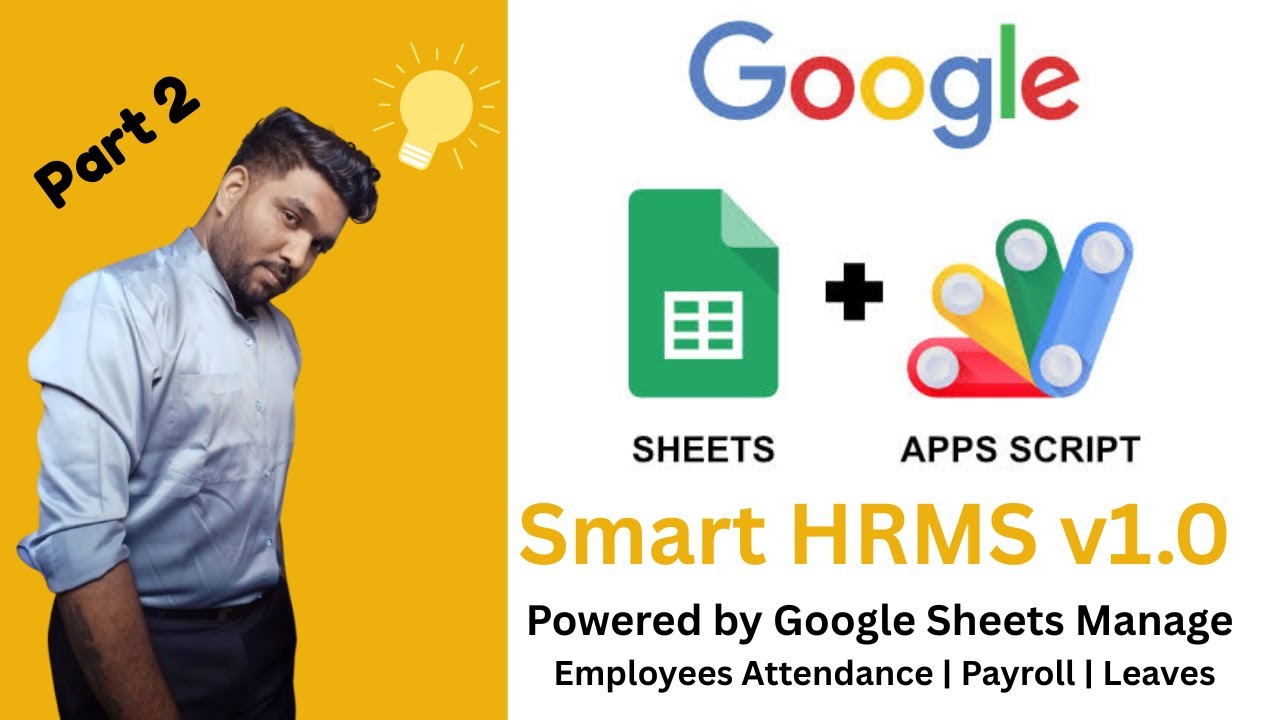 Smart HRMS v1.0 | Powered by Google Sheets Manage Employees | Attendance | Payroll | Leaves