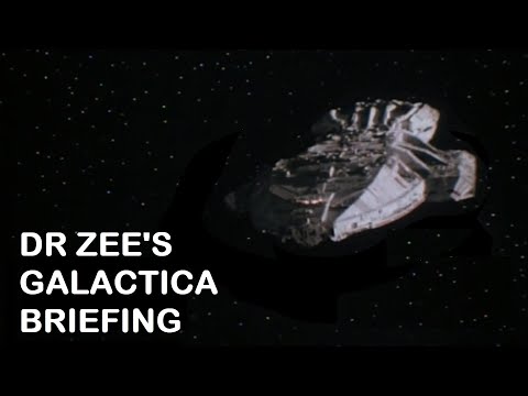 Dr Zee's Galactica Briefing