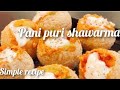 Pani puri shawarma / home made pani puri shawarma/easy recipe