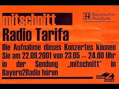 🎧 Radio Tarifa, Live in München, 2001