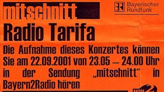 🎧 Radio Tarifa, Live in München, 2001