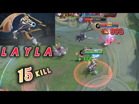15 Kill + OP LifeStyle Layla  Late Game Monster!! - Build Top 1 Global Layla !! MLBB (NOBA LEGENDS) 