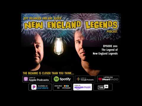 New England Legends Podcast 200 - The Legend of New England Legends