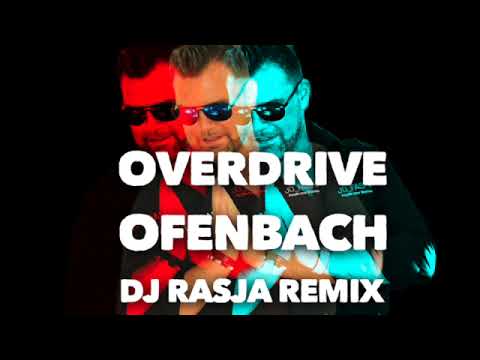 overdrive Ofenbach dj rasja remix