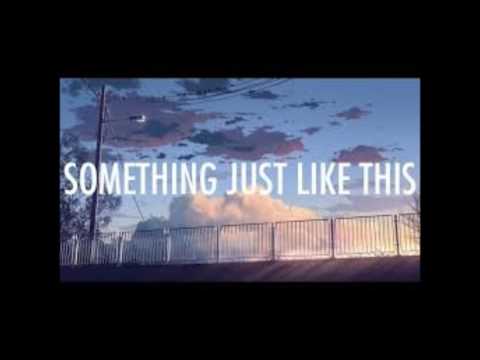The Chainsmokers & Coldplay - Something Just Like This (with Eng & Chinese Subtitle)