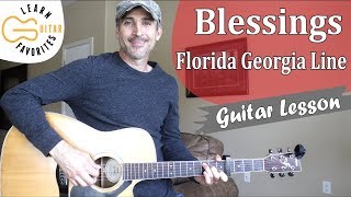 Blessings - Florida Georgia Line - Guitar Lesson | Tutorial