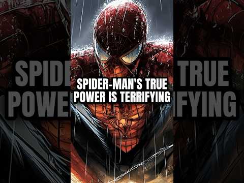 Spider-Man’s True Power Is Scary