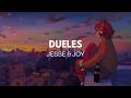 Jesse & Joy - Dueles (Letra)