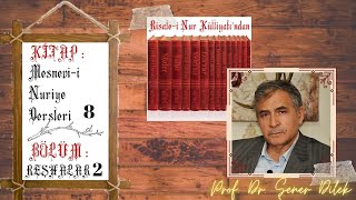 Mesnevi-i Nuriye Dersleri - 8 : Reşhalar - 2.Ders | Prof. Dr. Şener DİLEK ile Marifet Nurları