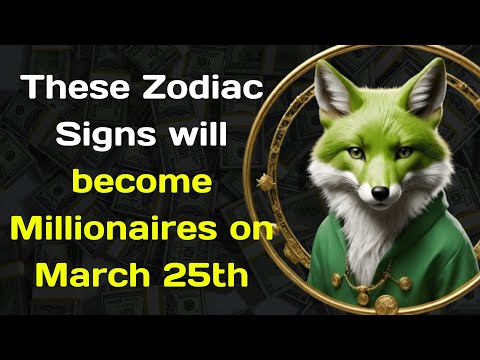 The Universe will give these zodiac signs money from March 25th