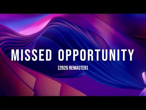 Lukaazzz - Missed Opportunity (2026 Remaster)