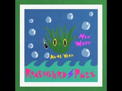 New Wavy - Aloe Vera feat. Püce