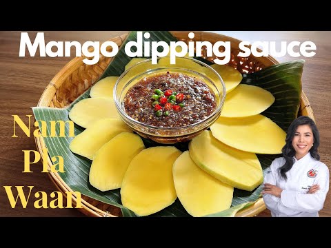 Mango dipping sauce / Thai Style Fruit Dip (Nam Pla Waan)