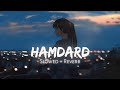 Hamdard (Slowed+Reverb) | Ek Villain | Arijit Singh || Smooth lofi 0.2