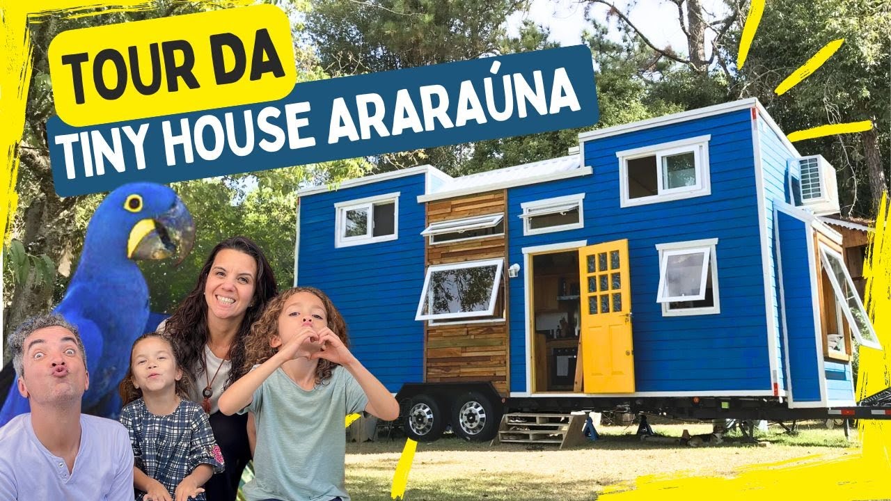 Tiny House Tour da Araraúna - A primeira legalizada no Brasil ! Conheça a mini casa Arara Azul