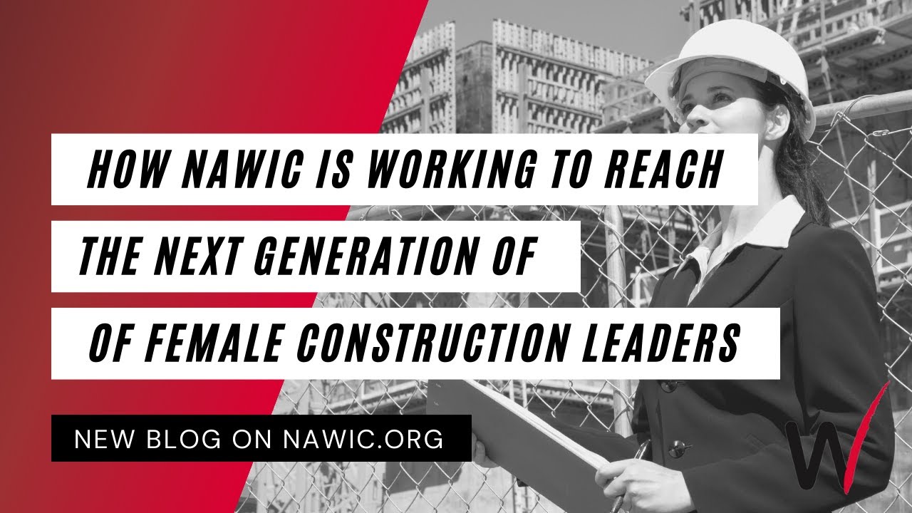 How NAWIC is working to reach the next generation of female leaders in construction