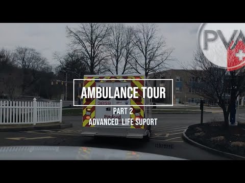 PVA - Virtual Ambulance Tour Part 2 - Advanced Life Support