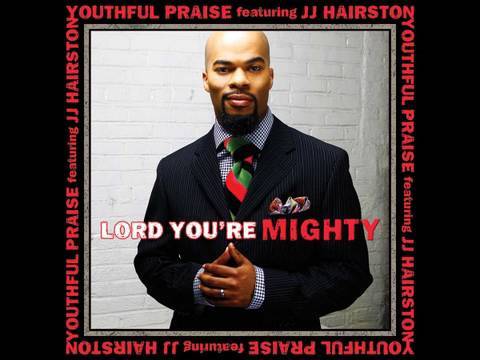 Youthful Praise - Lord You're Mighty (AUDIO ONLY) ALBUM ...