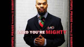 Youthful Praise - Lord You&#39;re Mighty (AUDIO ONLY) ALBUM ...
