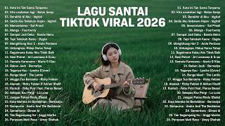 Download lagu Lagu Santai Terpopuler 2026 — Top Indonesia Song 2026 | Lagu Pop Indonesia Terbaru & Paling Hit 2026 mp3