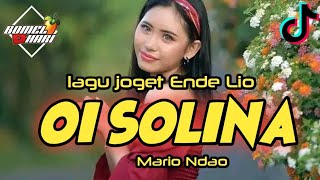 Download lagu OI OI SOLINA °LAGU JOGET ENDE LIO TERBARU || BOMEL HARI 2024 mp3