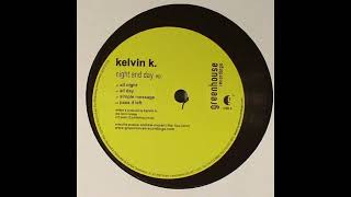 Kelvin K – All Night