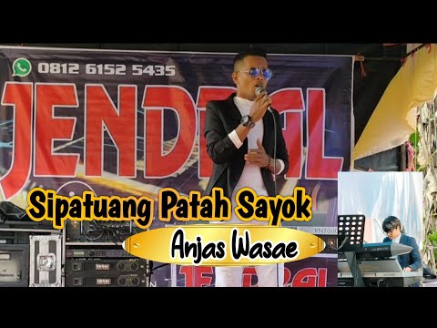 Sipatuang Patah Sayok Cover Anjas Wasae - Jendral Live Music
