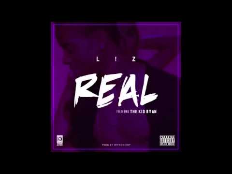 L!Z - Real Feat. The Kid Ryan (Prod. NonStop)