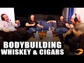 Bodybuilding Whiskey & Cigars