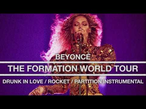 Beyoncé - Drunk In Love/Rocket/Partition (Live at The Formation World Tour Instrumental)
