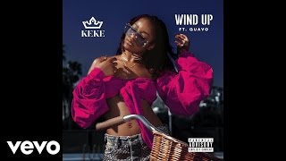 Keke Palmer - Wind Up (Audio) ft. Quavo