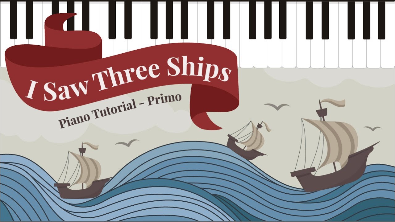 I Saw Three Ships, Primo Part - Elementary (Easy) Version