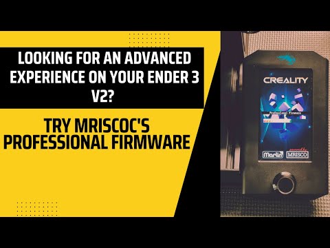 Looking for an Advanced Experience on your Ender 3 v2? Try mriscoc's Professional Firmware