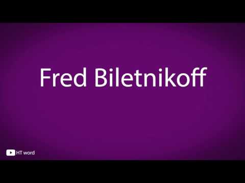 How to pronounce Fred Biletnikoff