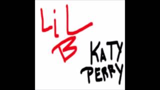 Lil B Katy Perry