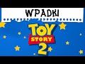 NAJWIĘKSZE ABSURDY W TOY STORY 2