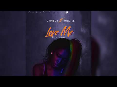 C-Shinoa - Love Me (ft Yungjre)