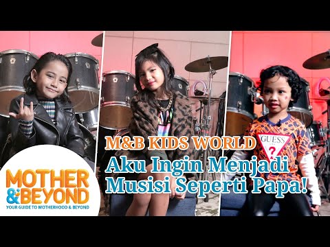 Kids World: Aku Ingin Menjadi Musisi Seperti Papa!